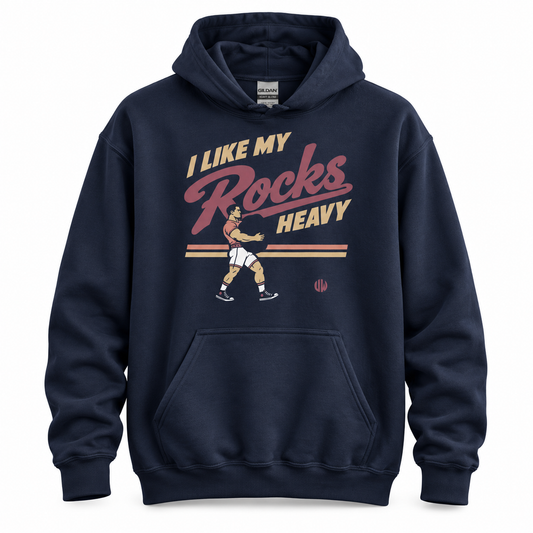 I LIKE MY ROCKS HEAVY / HOODIE