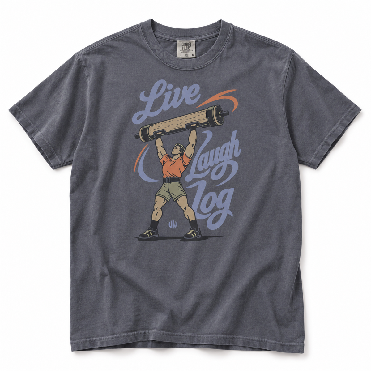LIVE, LAUGH, LOG / STRONGMAN