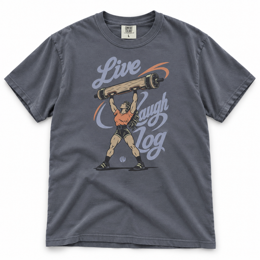 LIVE, LAUGH, LOG / STRONGWOMAN
